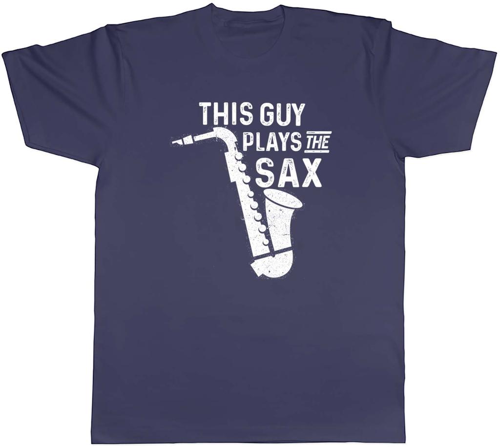Saxophone Jazz Music Unisexs TShirt This Guy Plays the Sax Tee Gift