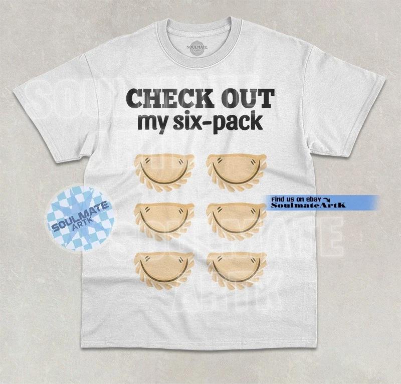 Check Out My Six-Pack T-Shirt Funny Pierogi Polish Food Lover Graphic Shirt XL