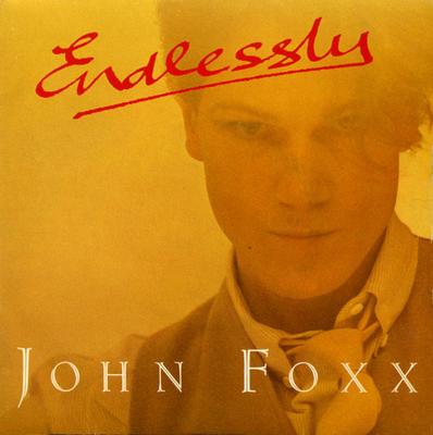 7-Zoll Schallplatte JOHN FOXX - Endlessly VS513 Virgin 1982 UK Dance & Electronica Gebraucht