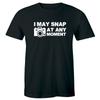 I May Snap At Any Moment with Camera Men's T-Shirt Funny Photographer Gift Tee