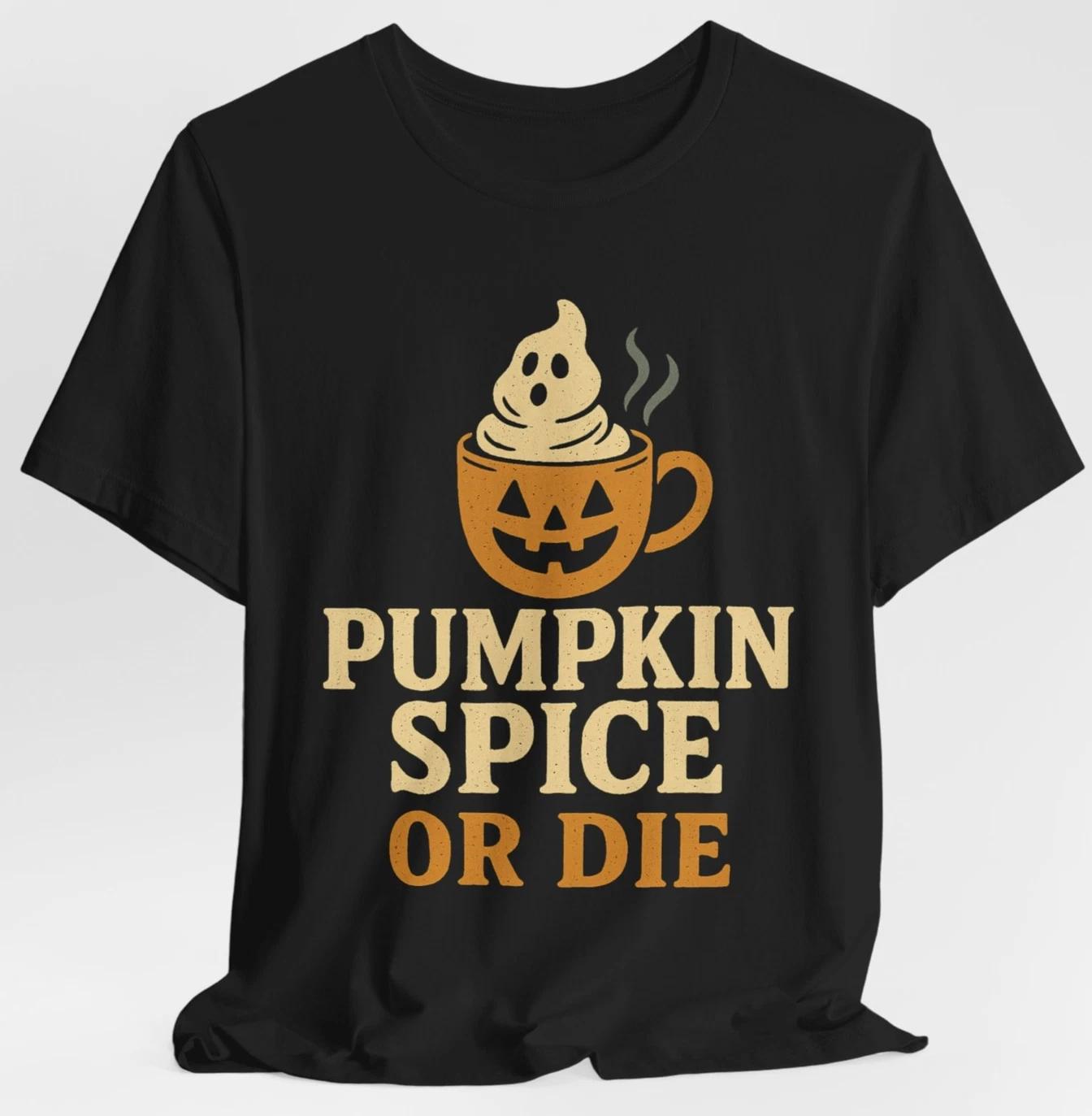 Pumpkin Spice or Die Halloween Coffee T-Shirt Funny Ghost Latte Tee S