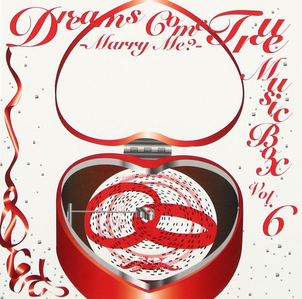 

DREAMS COME TRUE MUSIC BOX Vol.6 -MARRYME-