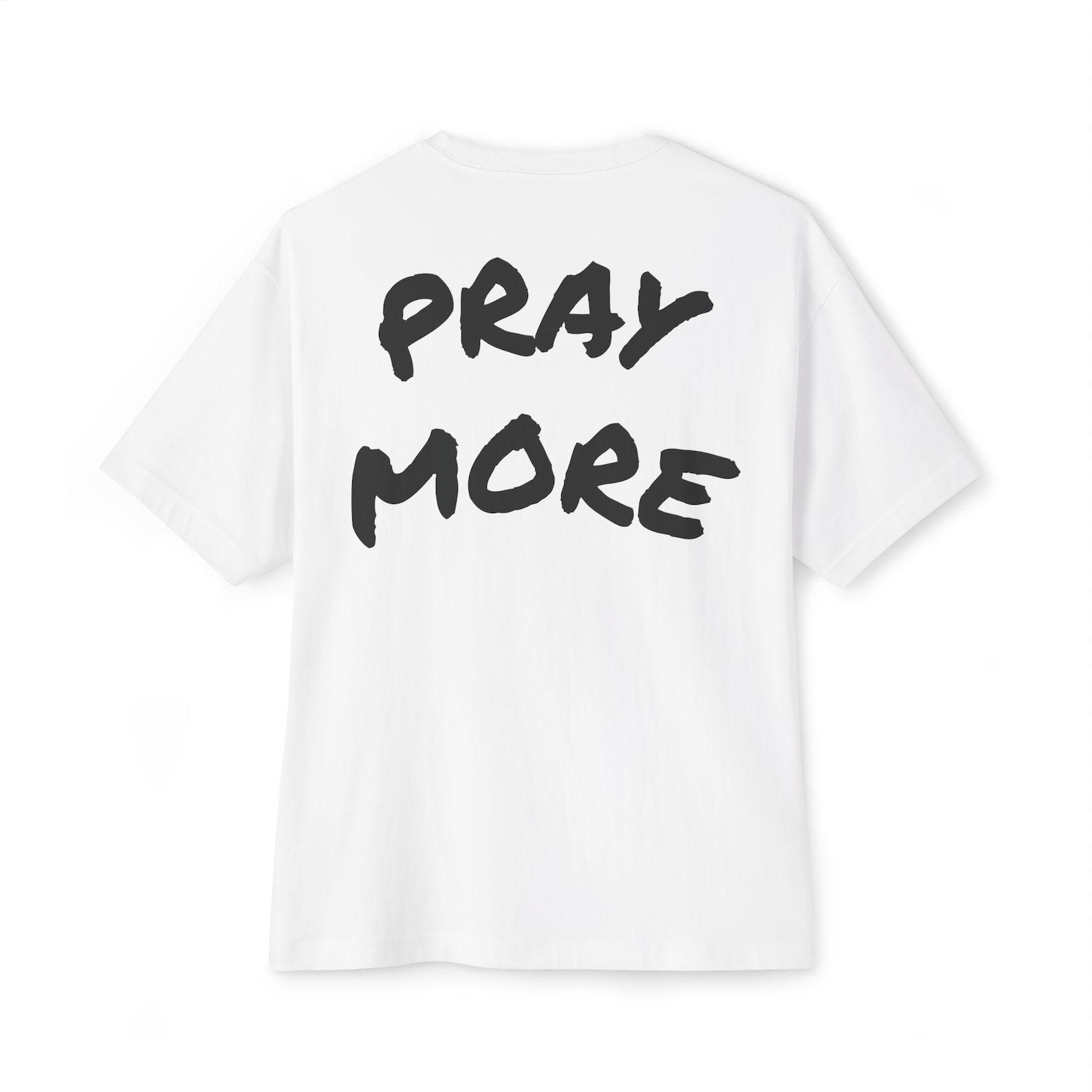 Pray More Tee | Inspirational Religious Typography T-Shirt L