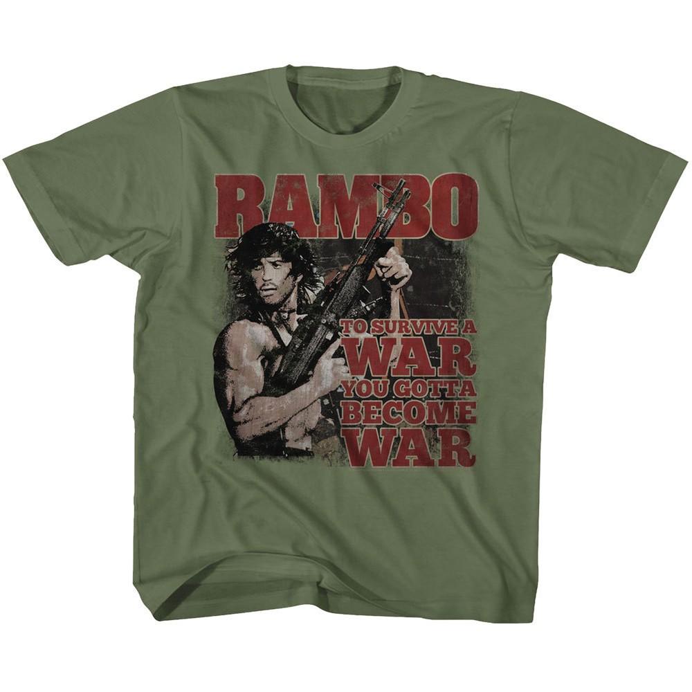 Rambo To Survive A War You Gotta Become A War Youth T Shirt 2T-YXL  Unisex T-Shirt M