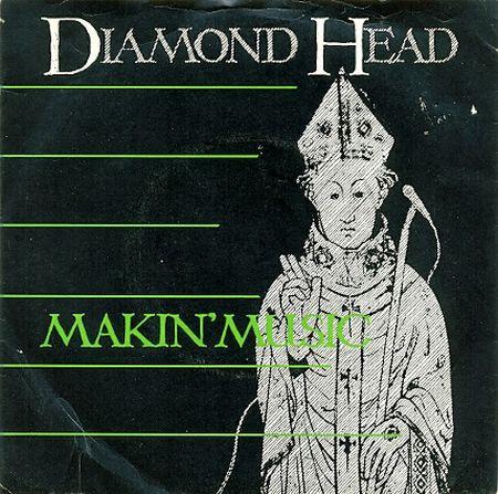 7inch Record DIAMOND HEAD - Makin' Music DHM103 MCA RECORDS 1983 UK Rock Used