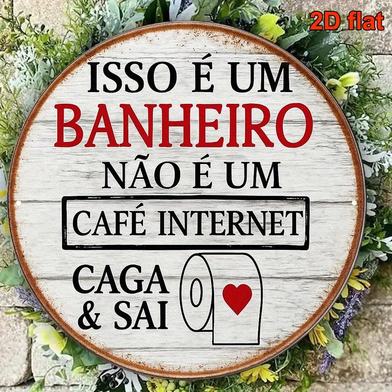 A Retro Decorative Sign in Portuguese Measuring X Inches Reading This Is a Bathroom Not a Netcafe ItS a Fun Decorative 20x20cm(8x8inch)