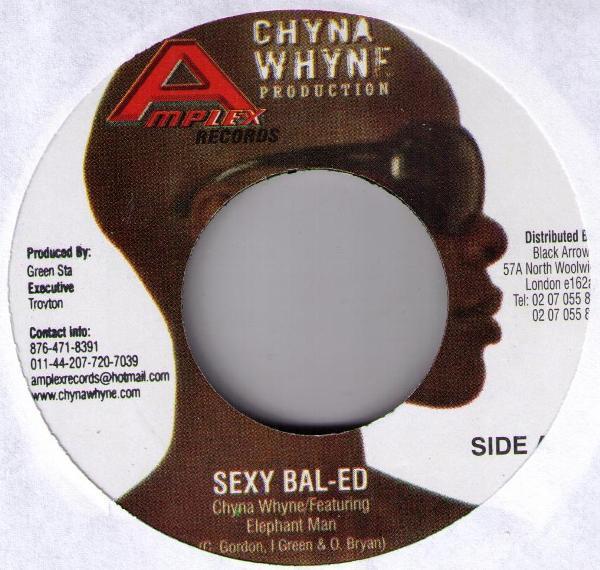 

7inch Record CHYNA, ELEPHANT MAN - Sexy Bal-Ed NONE Amplex Records, 2006 Jamaica Reggae, Ska & Dub Used