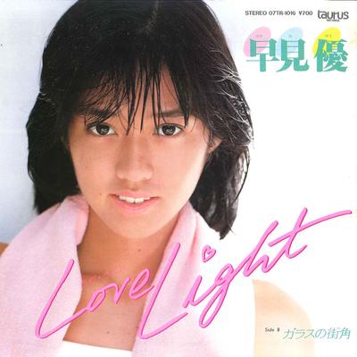 7inch Record YU HAYAMI  Love Light  Glass No Machikado 07TR1016 TAURUS 1982 Japan Japanese PopRock Used