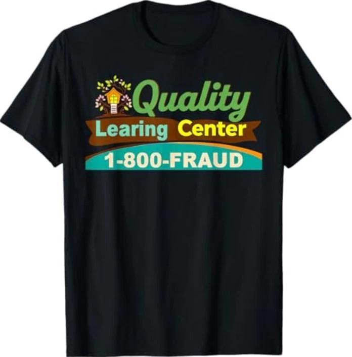 Quality Learning Center We are Still Learning Funny Meme T-Shirt 3XL