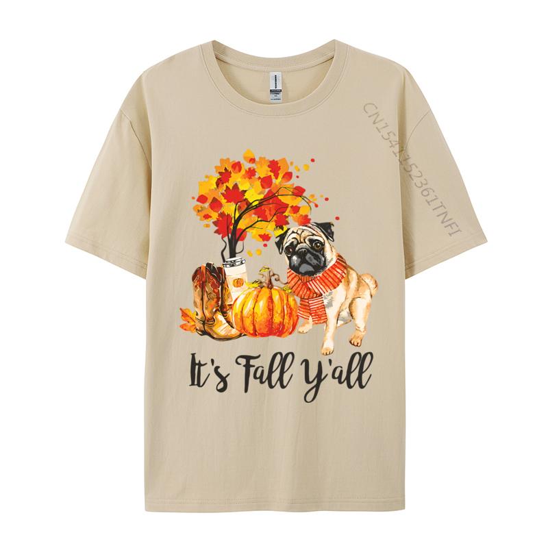 Its Fall Yall Pug Dog Autumn Leaves Tshirt Top Tshirts Tops  Tees Graphic Cotton Family Mens Designer T Shirt