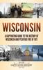 Libro Wisconsin A Captivating Guide To The History Of Wisconsin And Peshtigo Fire Of by Captivating History - Hardback