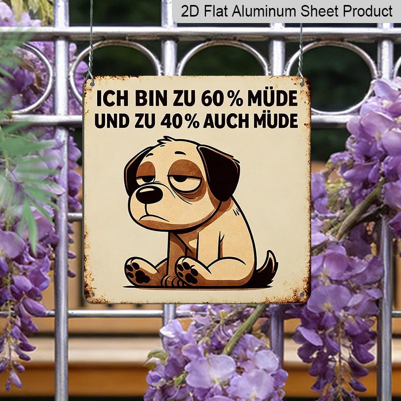 2D Flat - 1pc Vintage Aluminum Metal Sign for Outdoor Wall Decoration, Featuring A Retro Tin Style with A Dog Design That Says 'Always Tired Dog