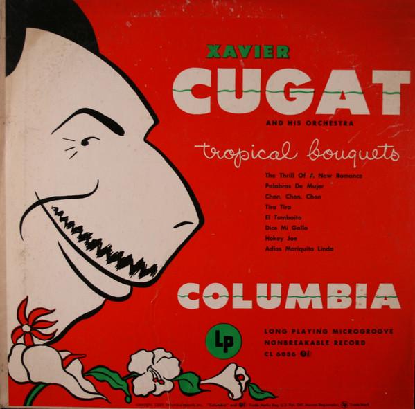 

10-дюймовая пластинка XAVIER CUGAT HIS ORCHESTRA Tropical Bouquets CL6086 COLUMBIA 1950 США Джаз Б/у