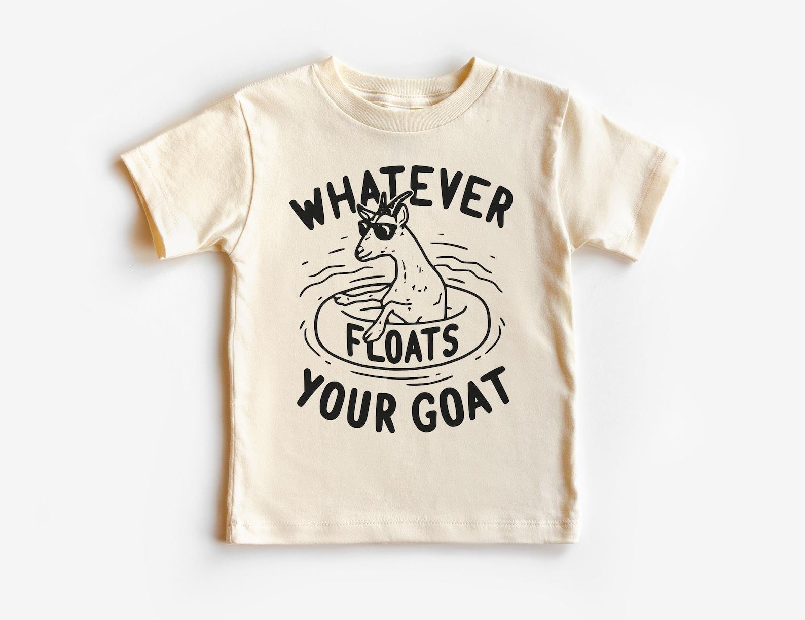 Whatever Floats Your Goat Unisex Shirt - Cute Kids Shirt With Funny Saying - Goat Lovers Gift - Natural Boho Unisex & Youth Tee 100