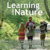 The Learning with Nature : A How-to Guide To Inspiring Children Through Outdoor Games and Activities Book