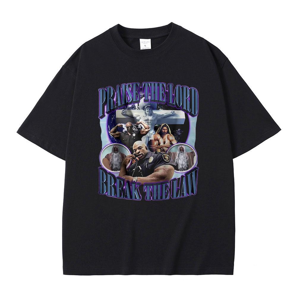 Praise The Lord Break The Law Ronnie Coleman Pump Cover Print T Shirt Men Women Funny Fitness Gym Tshirt Male Oversized T-shirt