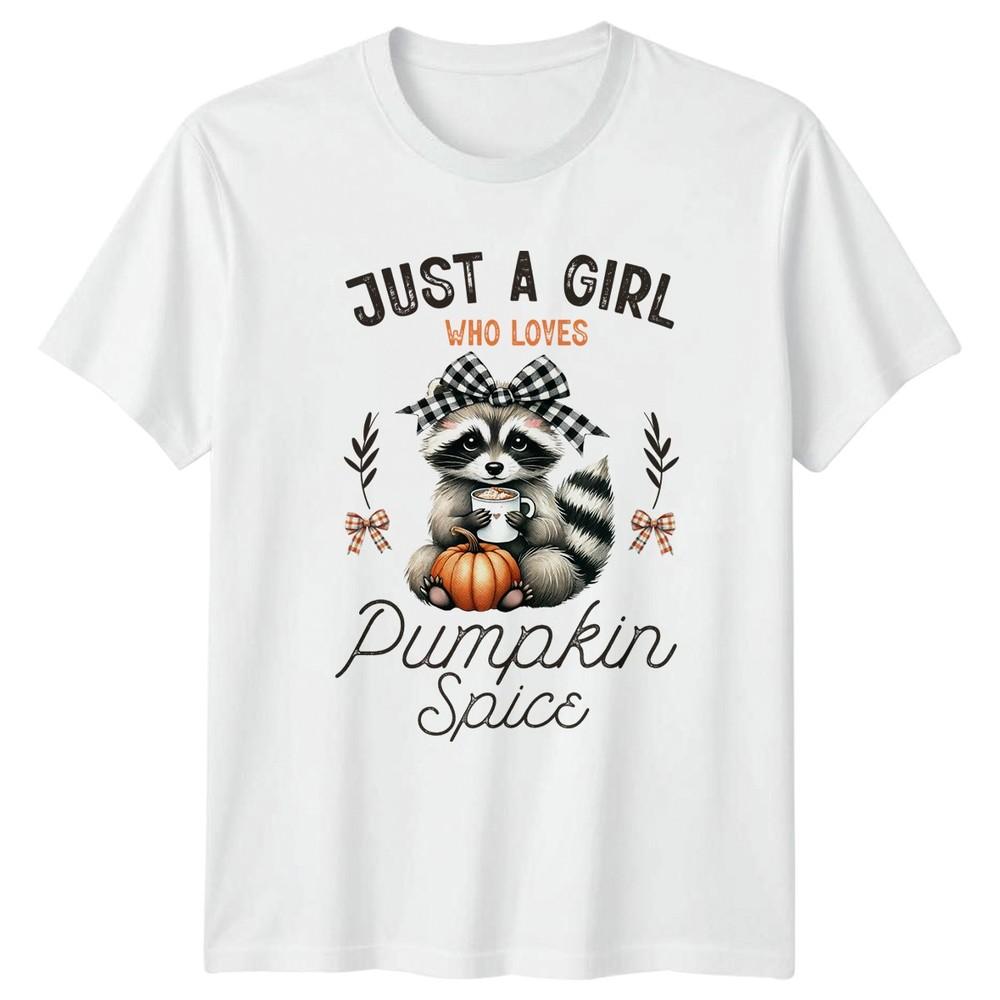 Just A Girl Who Loves Pumpkin Unisexs TShirt Raccoon Autumn Christmas Gift S