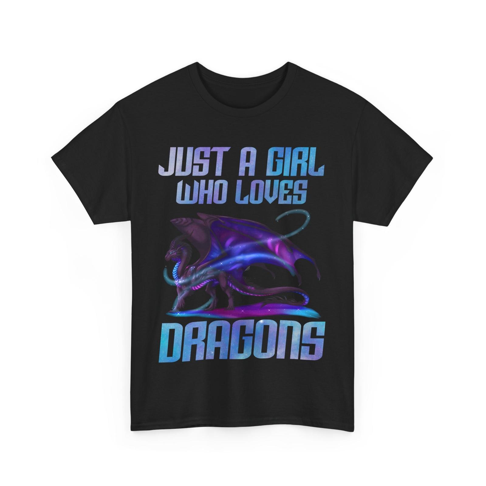 Just a Girl Who Loves Dragons Shirt, Dragons Lovers Girls Cute Shirt XXL
