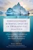 Kniha Compassionate Mindful Inquiry In Therapeutic Practice : A Practical Guide for Mindfulness Teachers, Yoga Teachers and Allied Health Professionals