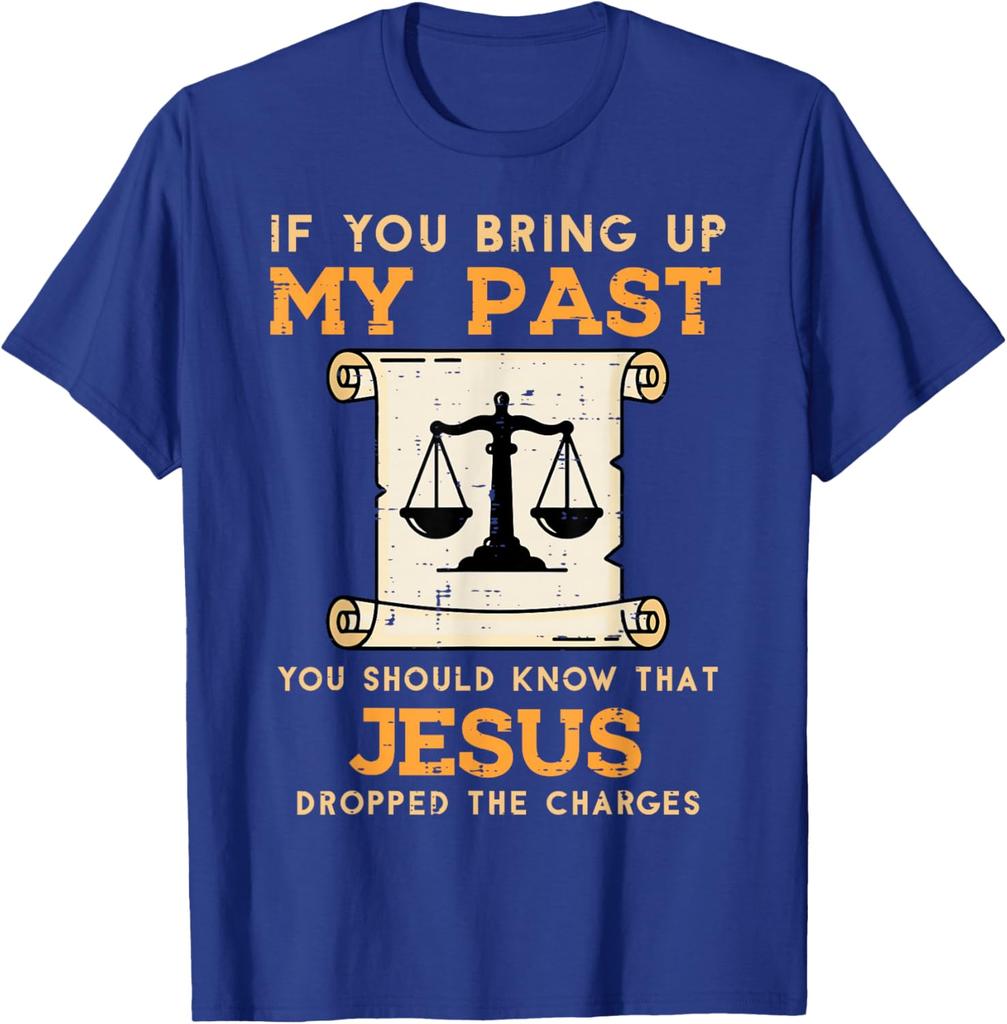 Jesus Dropped The Charges Christian Faith Graphic Tee Men Women Casual Short Sleeve TShirt