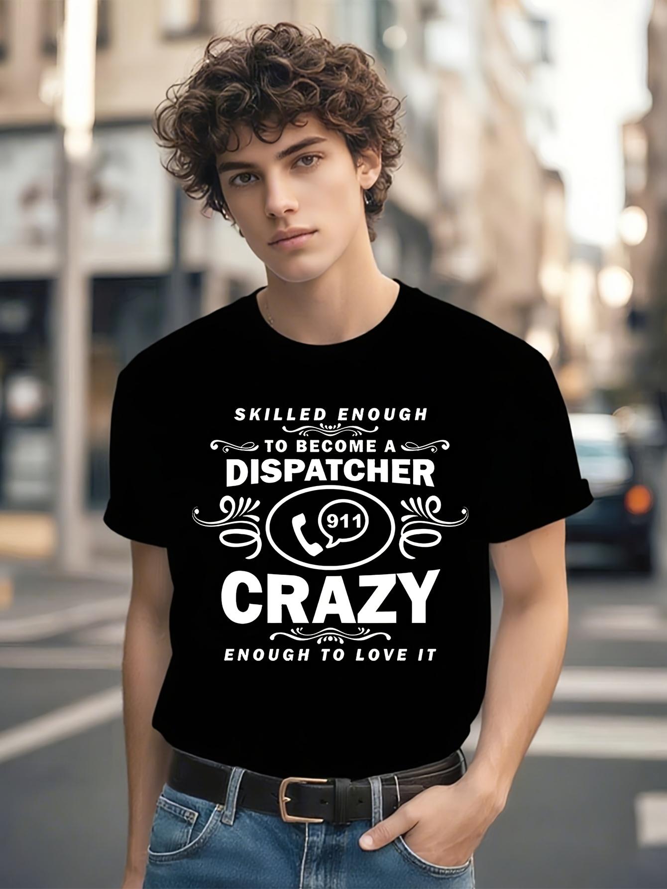 Funny Tshirt Funny Dispatcher Graphic Tshirt - Skilled En... M
