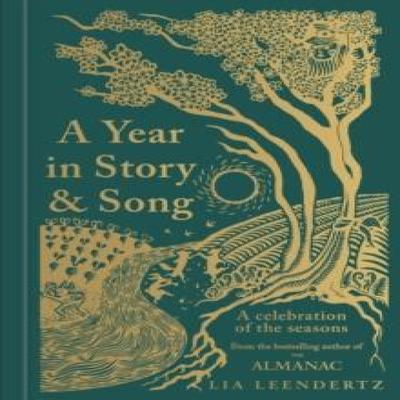 A Year In Story and Song by Lia Leendertz Hardback Book 9781856755481