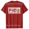 Lustige PHD Bier Klassische Grafik T-Shirts Herren Damen Mode Lässiges T-Shirt 100% Baumwolle Locker Übergröße T-Shirt
