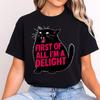 First of All I'm A Delight Sarcastic Angry Cat Lover Shirt Cute Sarcastic Retro Vintage Cat Shirt Witchy Shirt Spooky Cat Gift