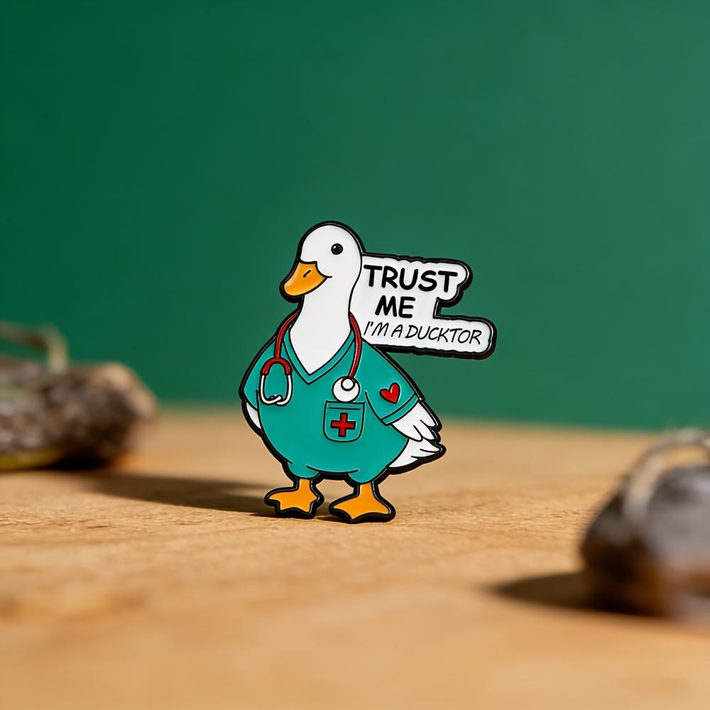 1pc Funny 'Trust Me I'm A for Ducktor' Medical for Duck Metal Enamel Pin | Novelty Men'S and Women'S Daily Wear Brooch Pin
