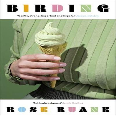 Birding by Rose Ruane Paperback Book 9781472157997