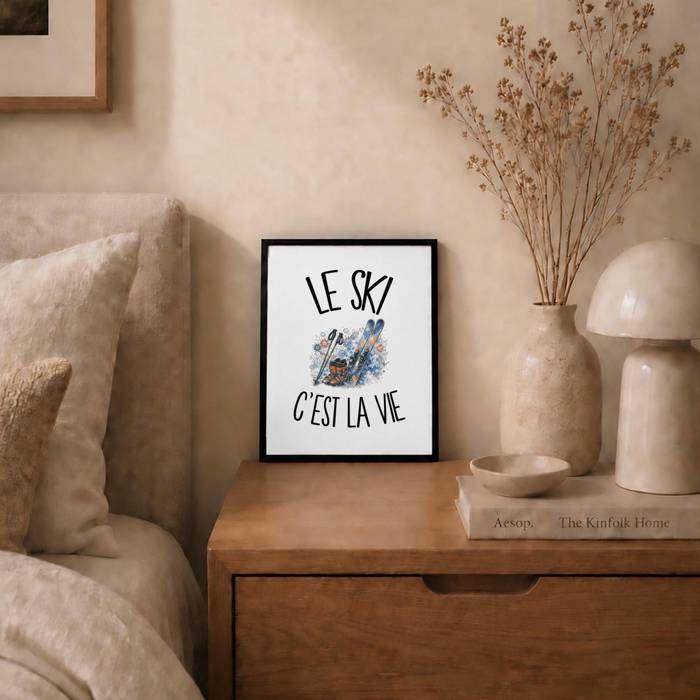 Poster Le ski c'est la vie | Affiche Papier Photo 310 g Finition Perlée Format Taille A4 | Décoration Murale Salon Chambre Bureau
