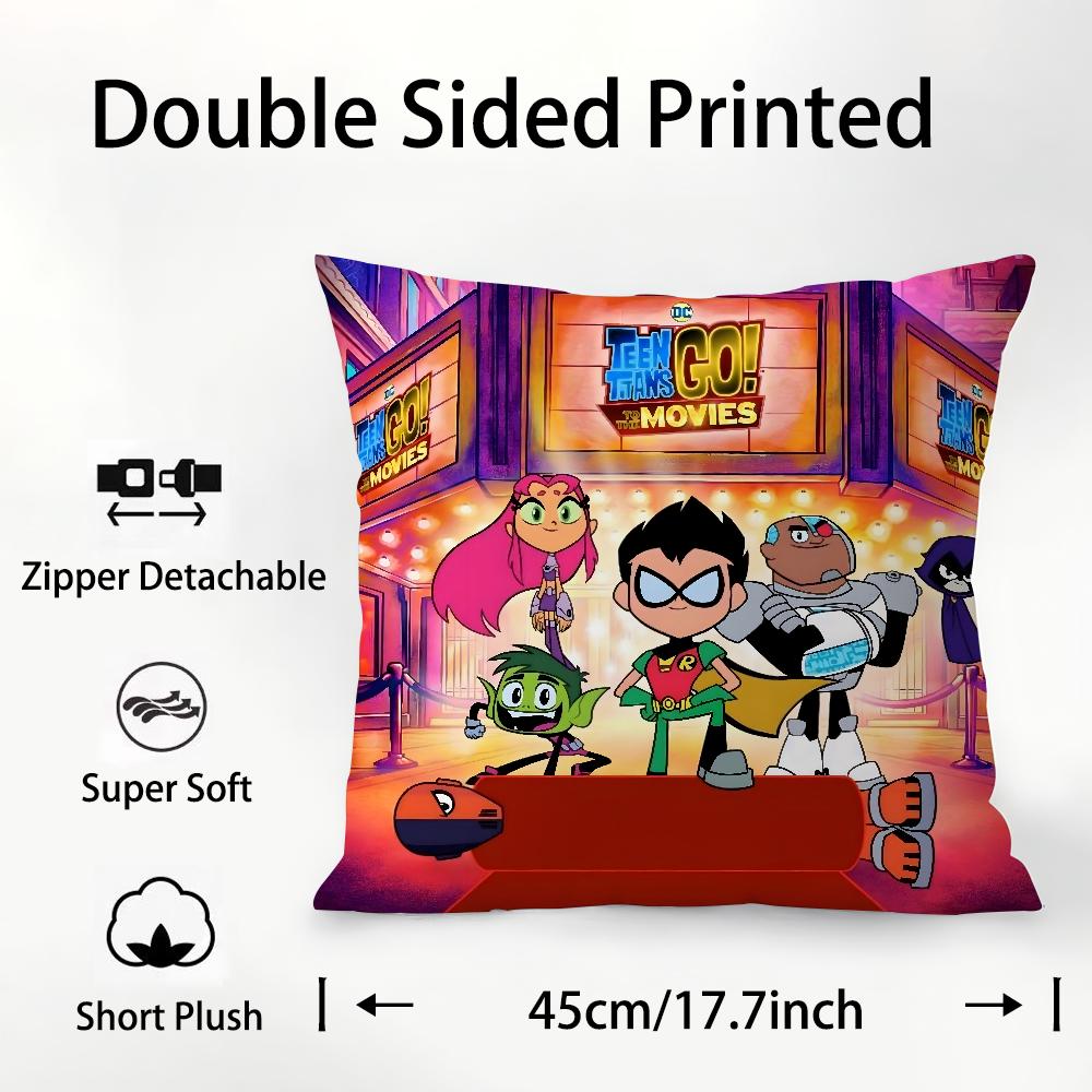 T-Teen T-Titans Go Pillow Case Plush Fabric Soft Double Sided Print Sofa Cushion Cover Throw Pillow Covers
