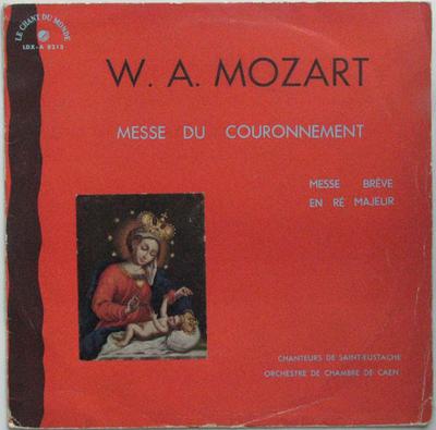LP Record LES CHANTEURS DE SAINTEUSTACHE OR  W.a. Mozart Messe Du Couronnement  LDXA8213 LE CHANT DU MO 1963 France Classical Used