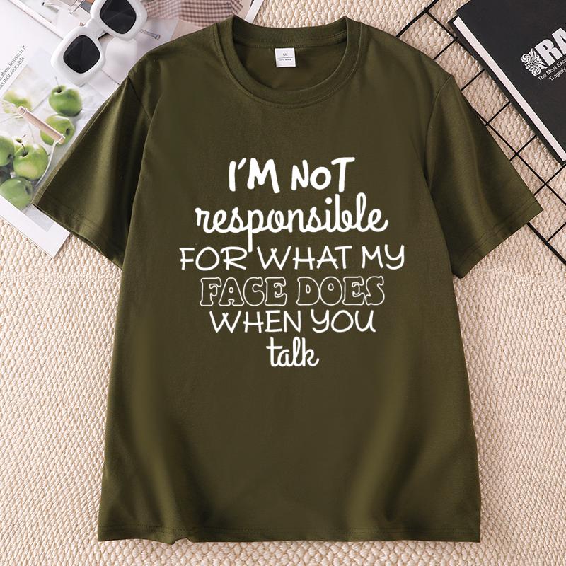 Im Not Responsible Funny tShirt Casual Cotton Short Sleeve Round Neck Printed Tshirt Unisex Harajuku Oneck Tee Shirt Clothes