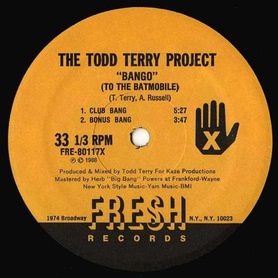 12inch Record TODD TERRY PROJECT - Bango (To The Batmobile) / Back To  FRE80117Y Fresh Records 1988 US Dance & Electronica Used