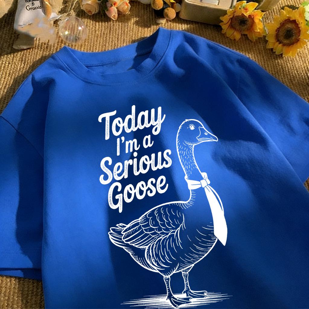 Today I Am A Serious Goose Printed Unisex Retro T-Shirt Cotton Tee Summer Clothing Loose Fashion Top Unisex All-Match Streetwear