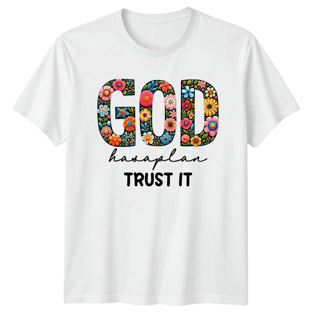 

God Has A Plan Trust It Floral Christian Faith T-Shirt 3XL