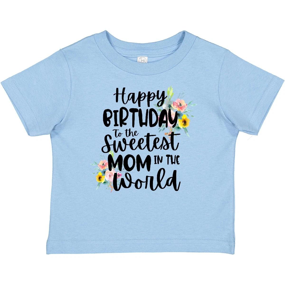 Inktastic Happy Birthday To The Sweetest Mom In The World Baby T-Shirt Birthdays 160