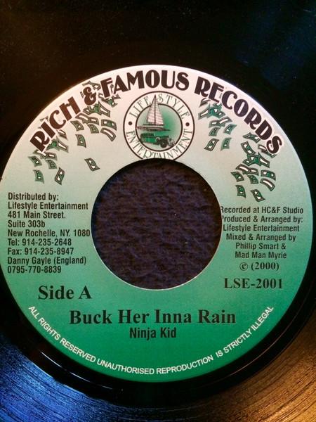

7inch Record NINJA KID Buck Her Inna Rain LSE2001 Rich Famous R 2000 US Reggae Ska Dub Used