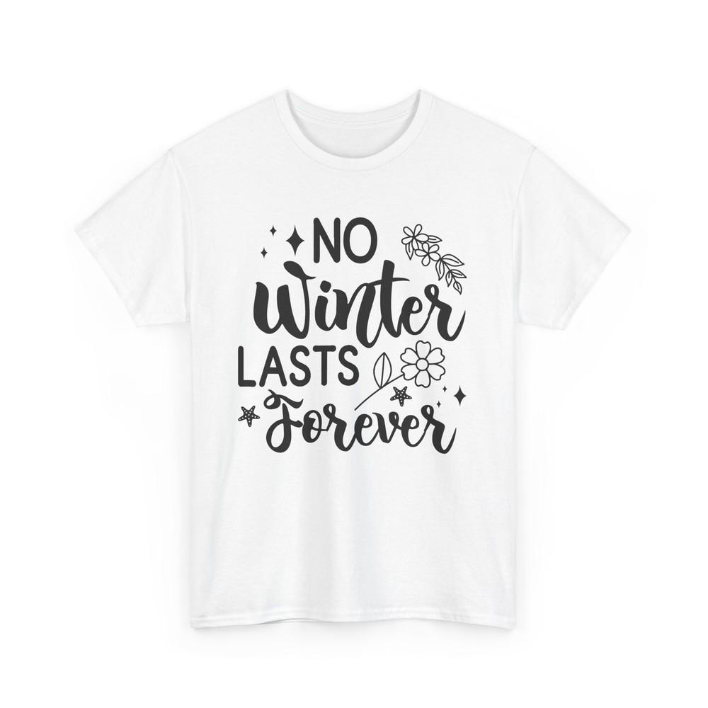

Bees Blossoms T-Shirt | No Winter Lasts Forever Shirt | Spring tee 3XL