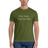 Unisex Tshirt The Book Was Better Essential Tshirt Oversized T Shirt Unisex T Shirts For Unisex Summer Male Teeshirt