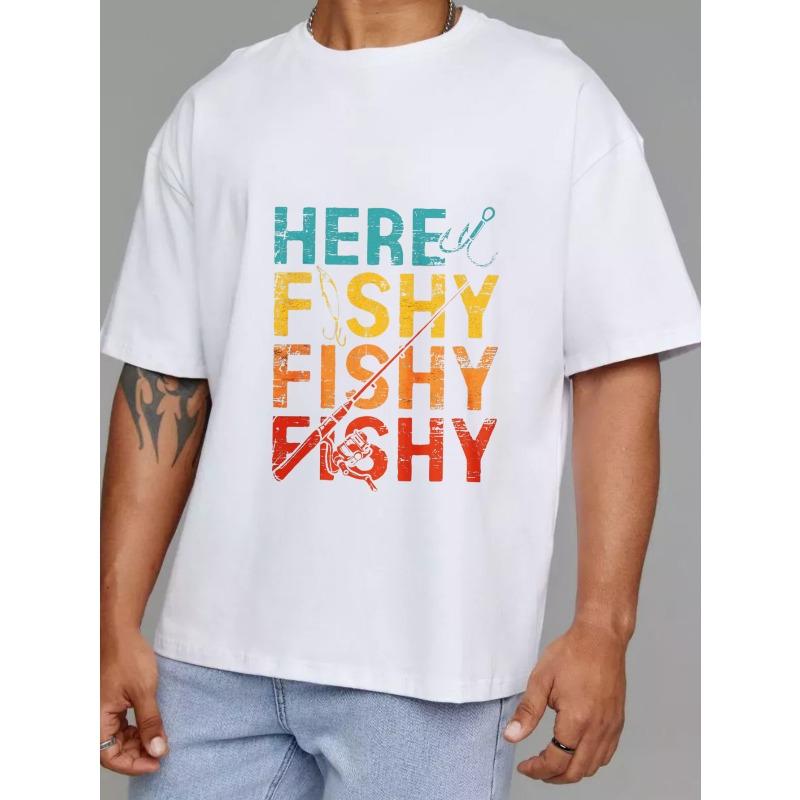 Crew Neck T Shirt White Here Fishy Fishy Fishy Fishing Rod and Hook Graphic for Outdoor Activities and Casual Wear