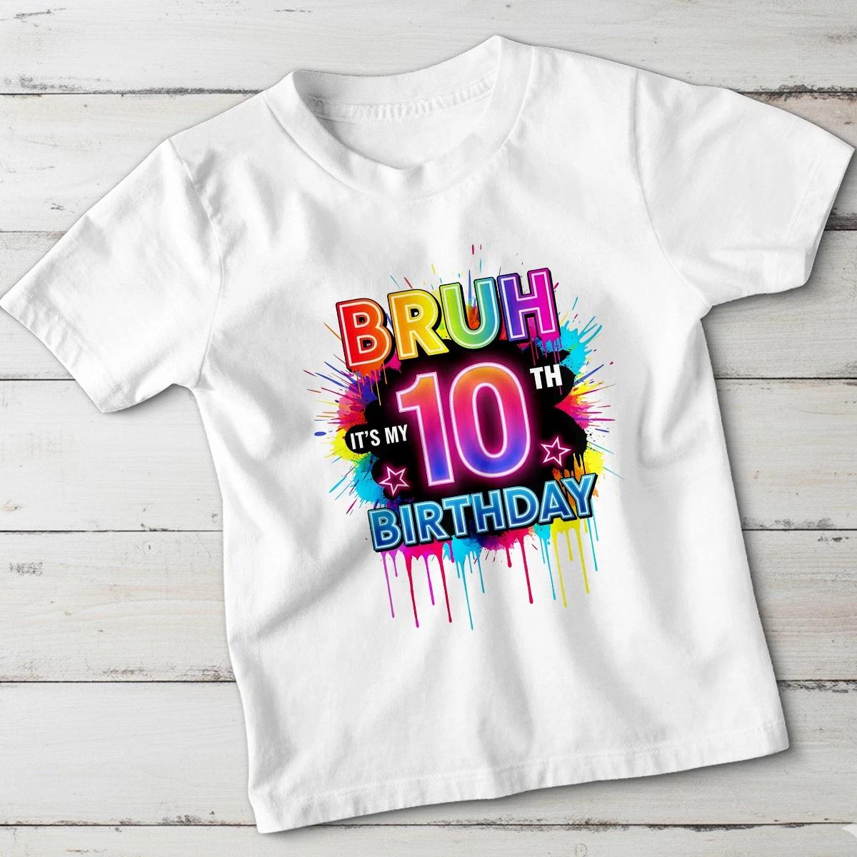 Bruh Its My 10th Birthday Kids T-Shirt Boys Girls 10th Birthday Fun Graphic 100