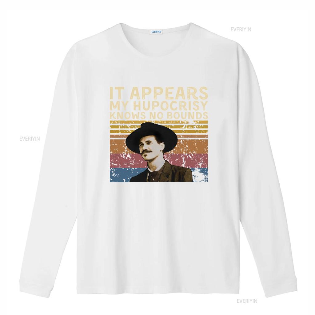 Doc Holliday IT Appears My Hypocrisy Knows NO Bounds Vintage T Shirt SweaT vintage Washed homme Stretched fashion Unisex