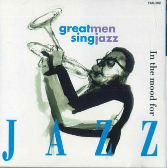 

CD GREATMEN SING JAZZ - In The Mood Jazz TAK002 FIRST MUSIC 1988 UK Джаз Б/У