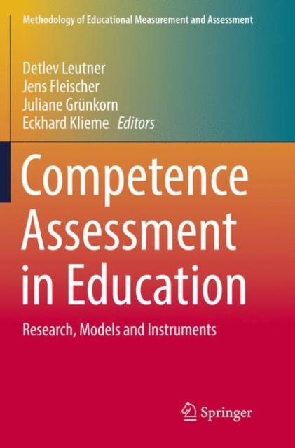 The Competence Assessment In Education : Research, Models and Instruments Book
