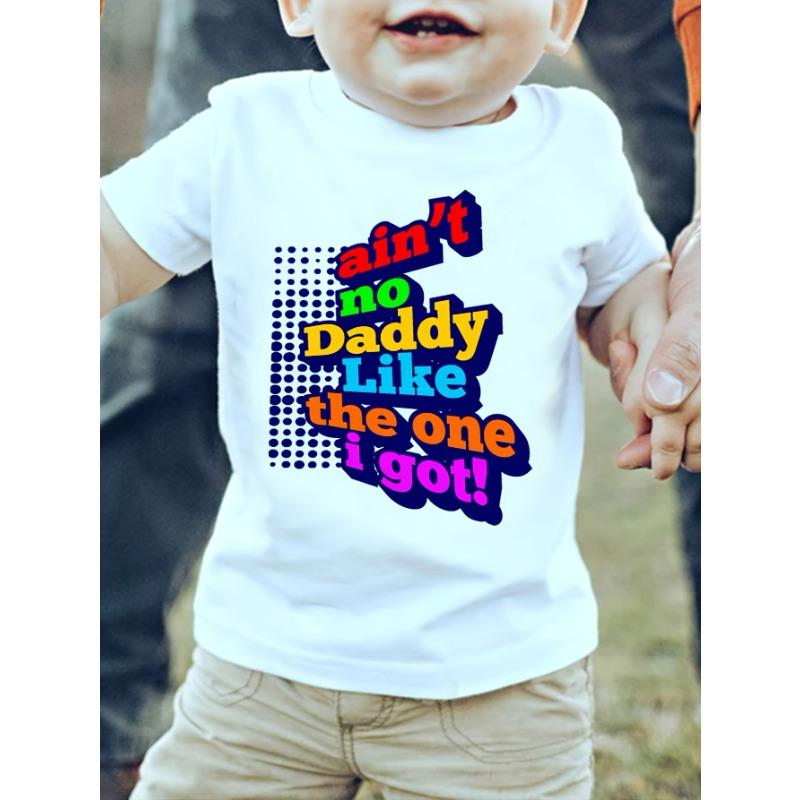 European sizes Boy Ain't No Daddy Like the One I Got! Colorful Letter Polka Dot Print Creative Trendy Comfortable Short-sleeve T-shirt
