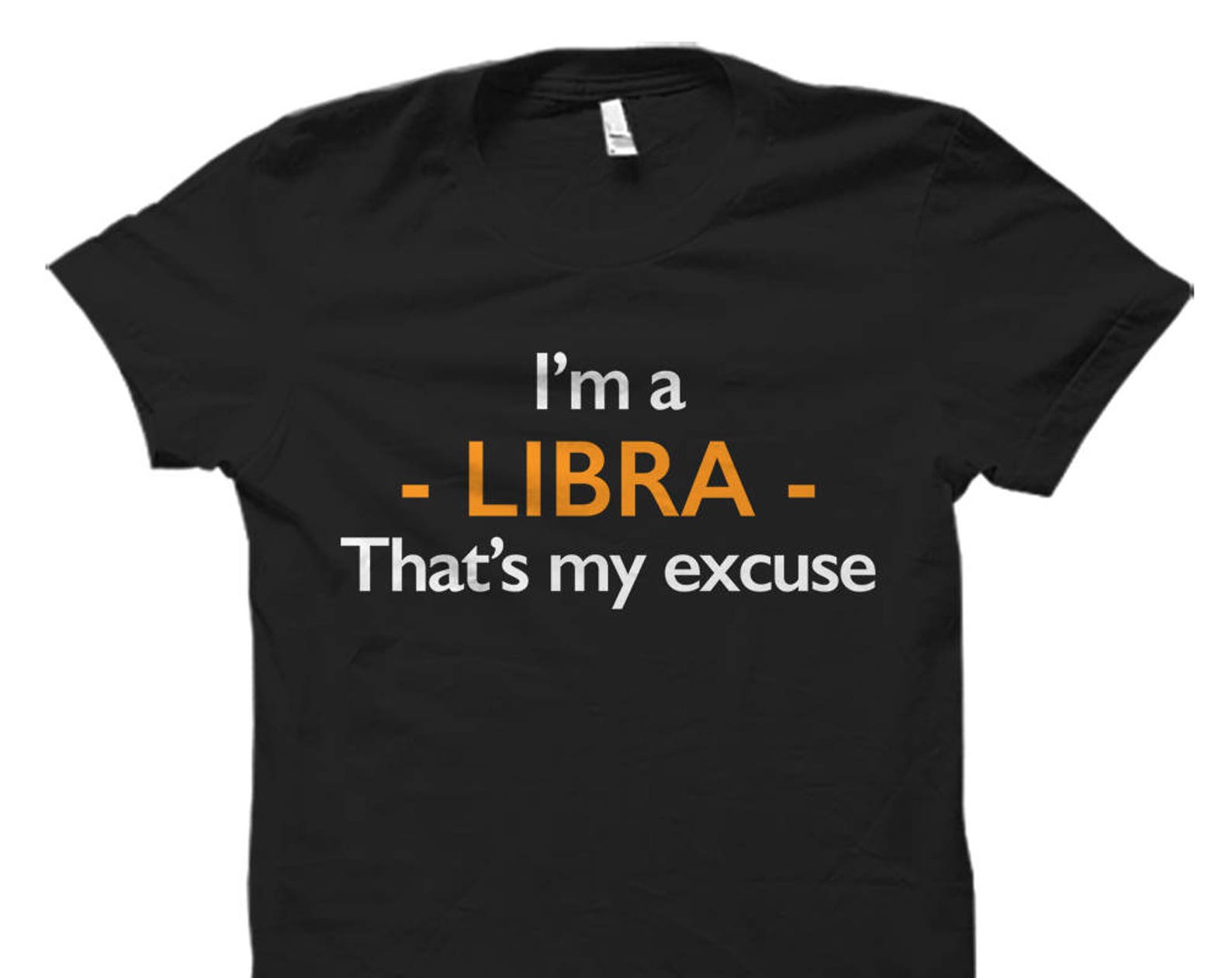 Libra Shirt for Libra Gift for Libra Born in September Shirt Born in October Shirt September Birthday Shirt October Birthday Shirt #OS786 3XL