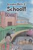 The Grandma Dotty 2 : School! Book
