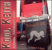 

12inch Record KOOL KEITH, KUT MASTA KURT - Break U Off / Takin It Back DMT88008 DMAFT Records 2004 US Rap & Hip-Hop/R&B Used